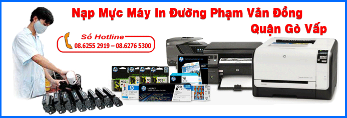 Nạp mực máy in đường Phạm Văn Đồng - Quận Gò Vấp