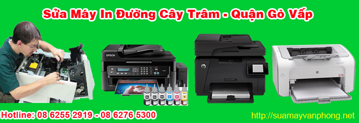 Dịch vụ sửa máy in tận nơi đường Cây Trăm quận Gò Vấp