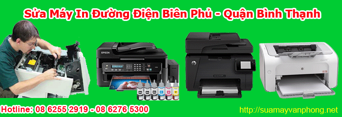Dịch vụ sửa máy in tận nơi đường Điện Biên Phủ quận Bình Thạnh